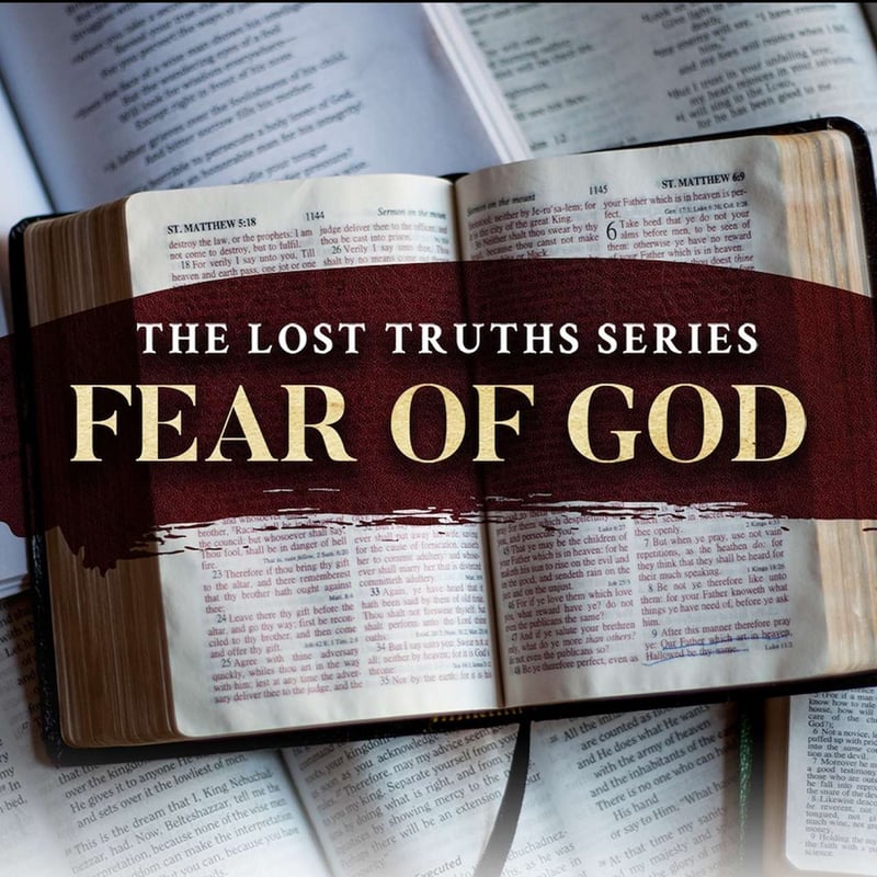Fear of God - The Lost Truths Series