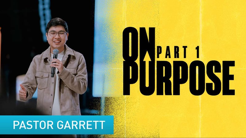 On Purpose Part 1